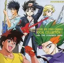 新世紀GPXサイバーフォーミュラ ヴォーカル コレクション III = Future GPX Cyber Formula Vocal Collection III