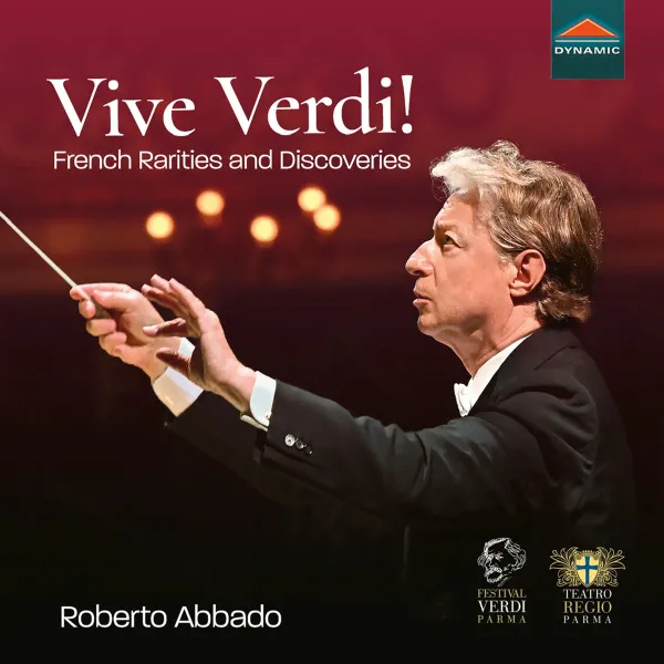 Vive Verdi ! French Rarities and Discoveries