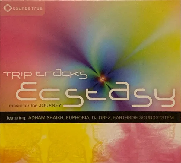 Trip Tracks: Ecstasy
