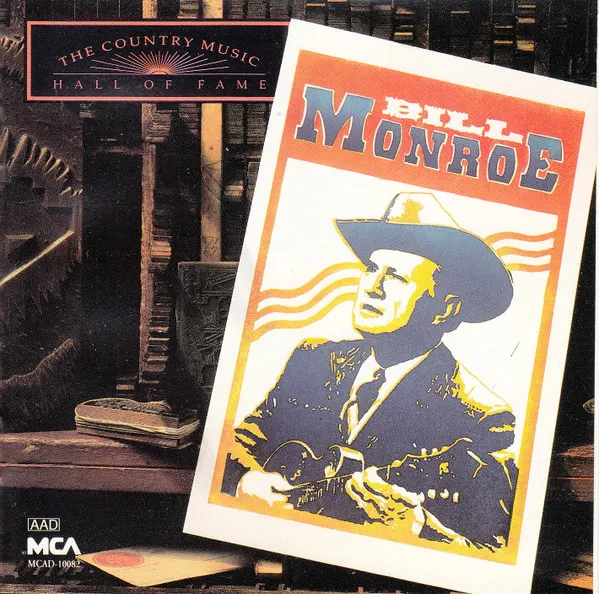 Bill Monroe's Country Music Hall Of Fame