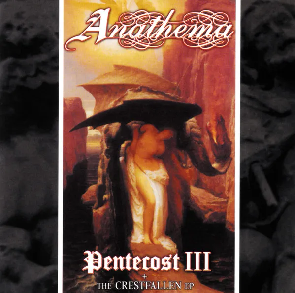 Pentecost III + The Crestfallen EP