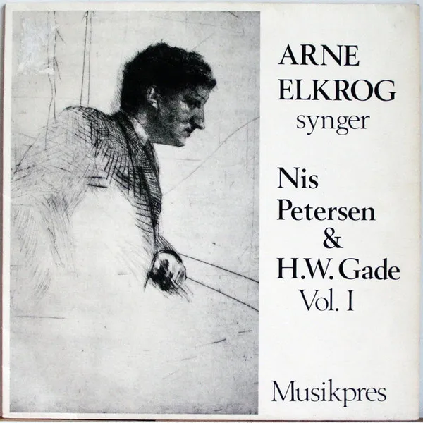 Synger Nis Petersen & H.W. Gade Vol I