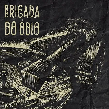 Brigada Do Ódio