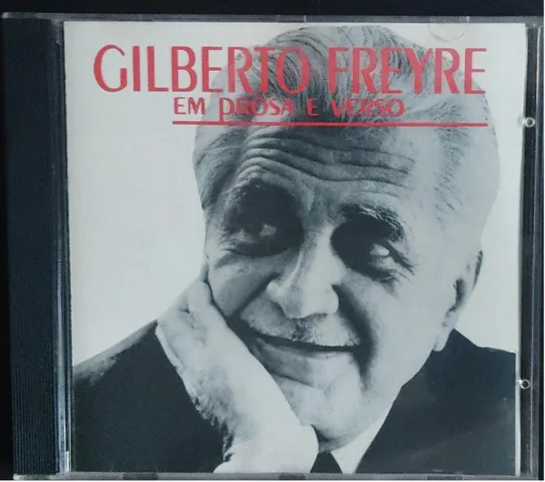 Gilberto Freyre Em Prosa E Verso