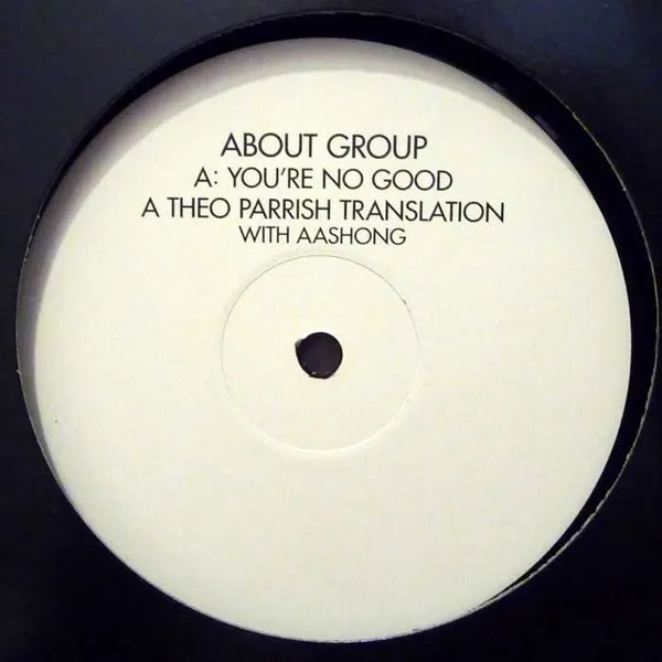 You're No Good (Theo Parrish Translation)