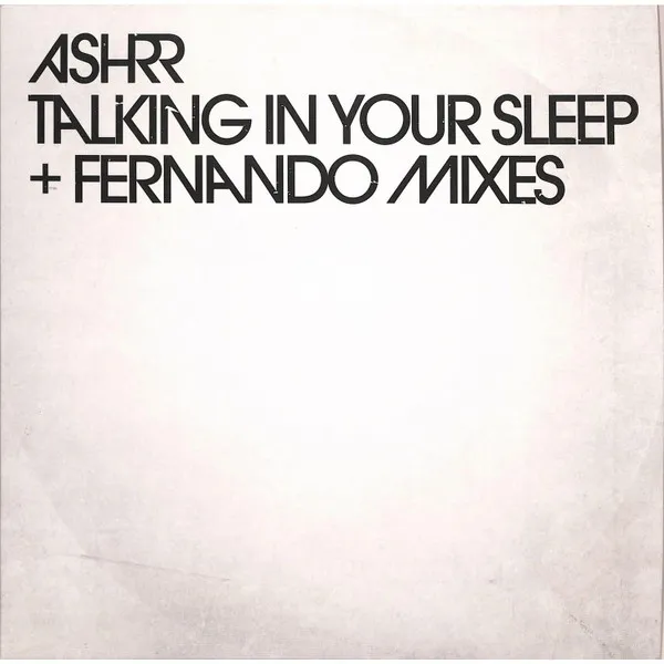 Talking In Your Sleep + Fernando Mixes