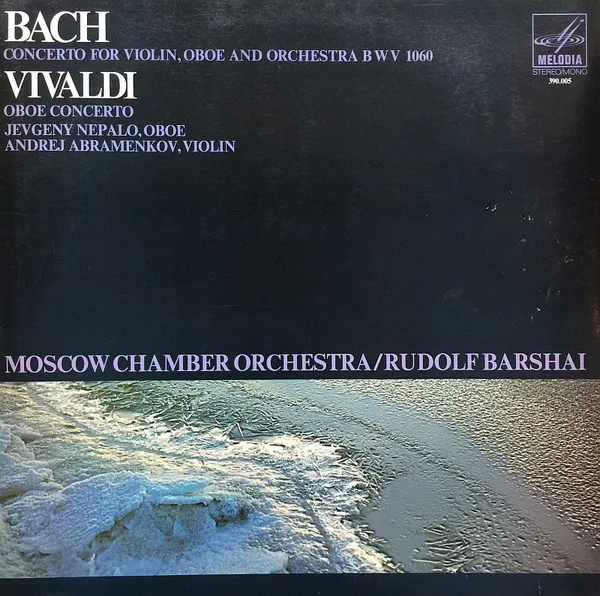 Concerto For Violin,Oboe And Orchestra BWV 1060 / Oboe Concerto