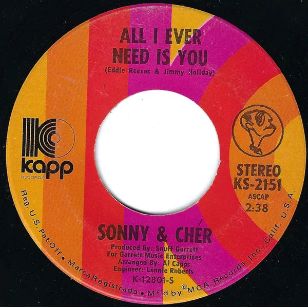 All I Ever Need Is You / I Got You Babe