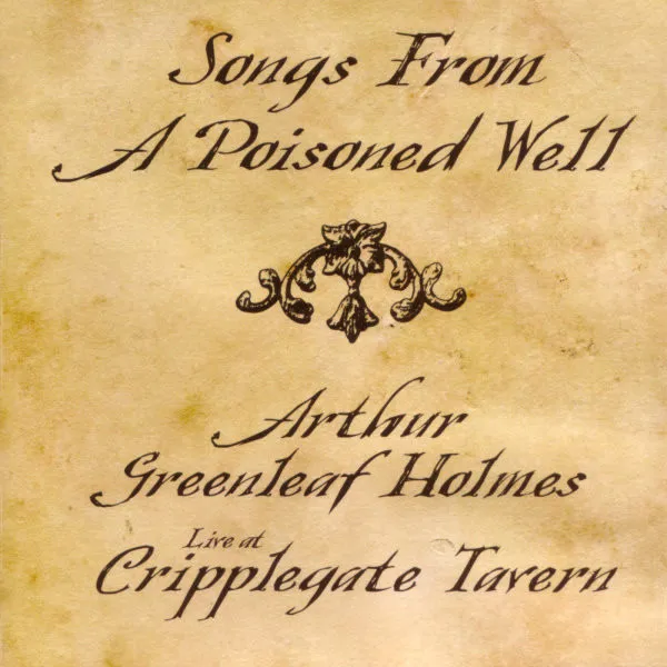 Songs From A Poisoned Well
