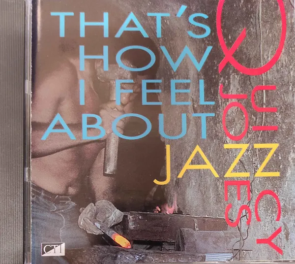 That's How I Feel About Jazz