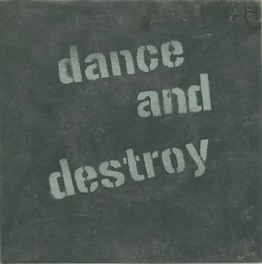 Dance And Destroy