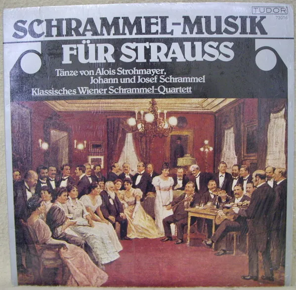 Schrammel-Musik  Für Strauss