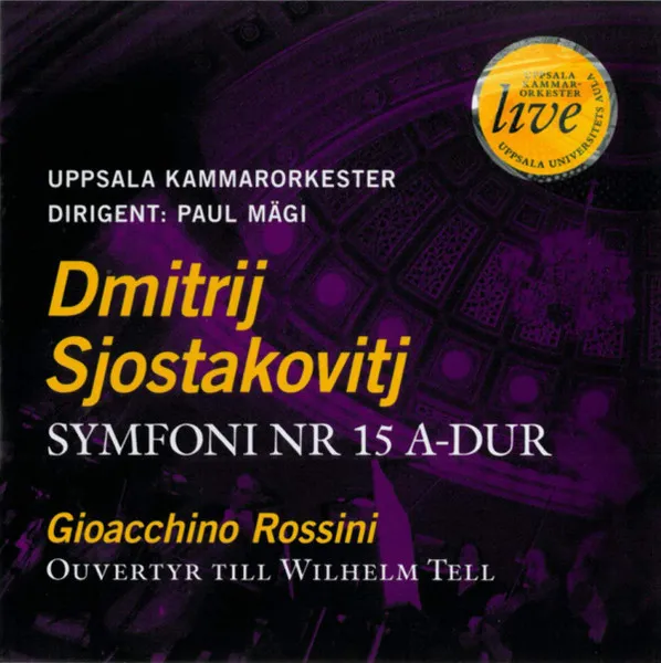 Symfoni Nr 15 A-dur / Ouvertyr Till Wilhelm Tell