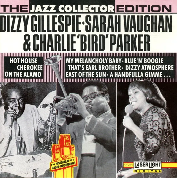 Dizzy Gillespie ♦ Sarah Vaughan & Charlie 'Bird' Parker