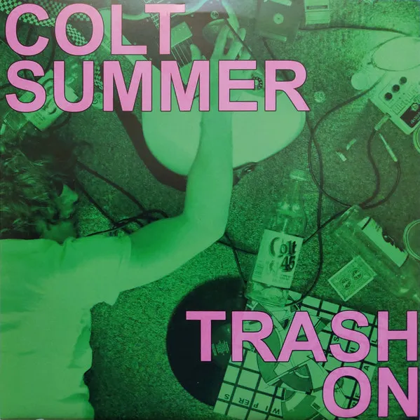 Colt Summer / Trash On