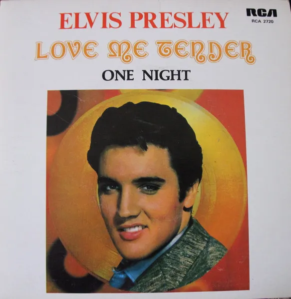 Love Me Tender / One Night