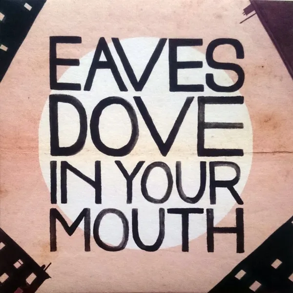 Dove In Your Mouth