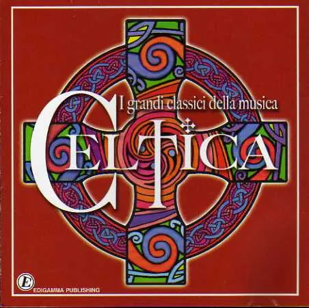I Grandi Classici Della Musica Celtica