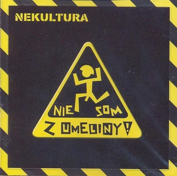 Nekultura:  Nie som z umeliny