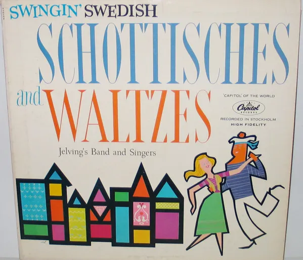 Swingin' Swedish Schottisches And Waltzes
