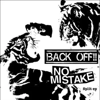 No Mistake / Back Off!! Split EP