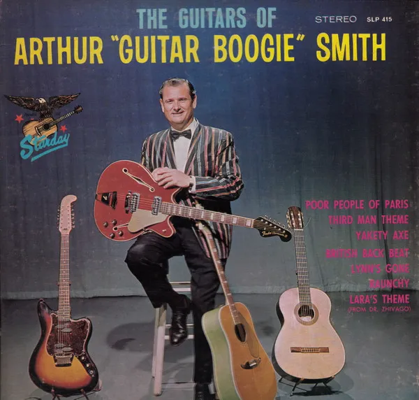 The Guitars Of Arthur "Guitar Boogie" Smith