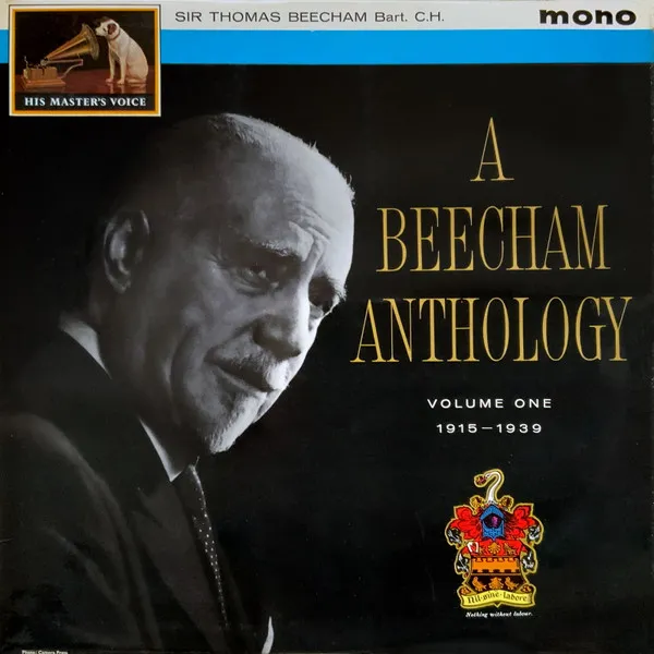 A Beecham Anthology (Volume One 1915-1939)