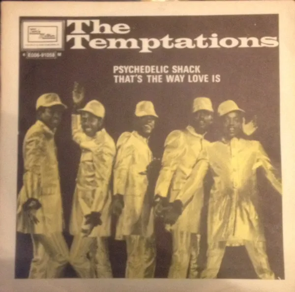 Psychedelic Shack / That's The Way Love Is