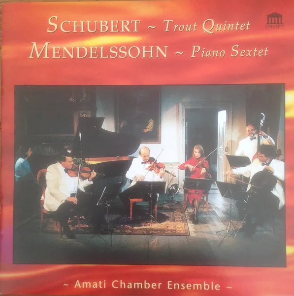 Trout Quintet ; Piano Sextet