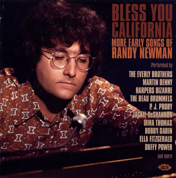 Bless You California (More Early Songs Of Randy Newman)