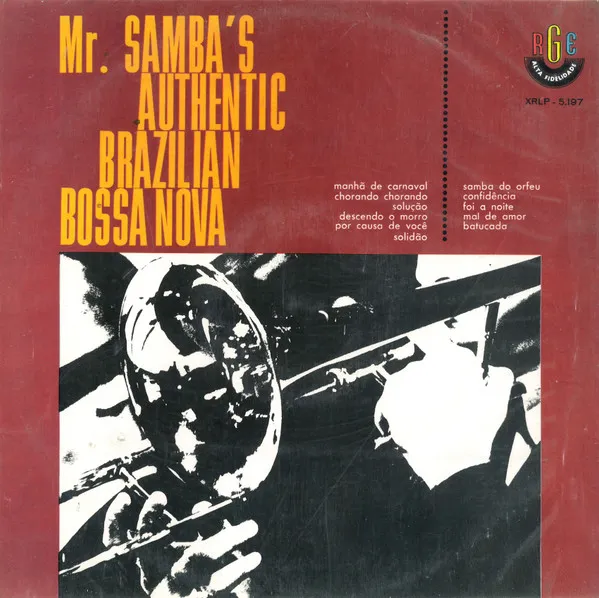 Mr. Samba's Authentic Brazilian Bossa Nova