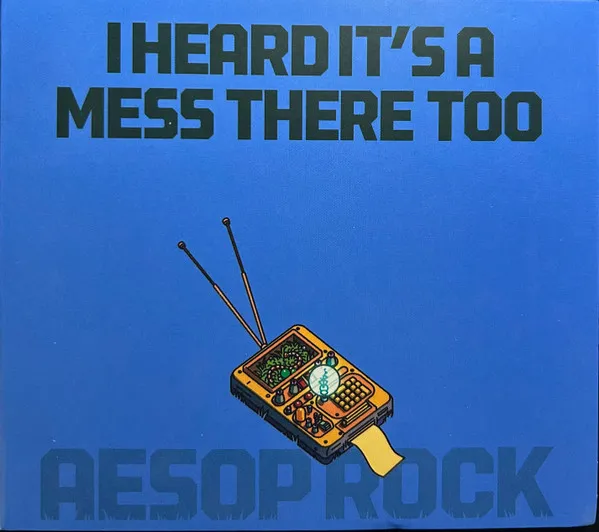 I Heard It's a Mess There Too