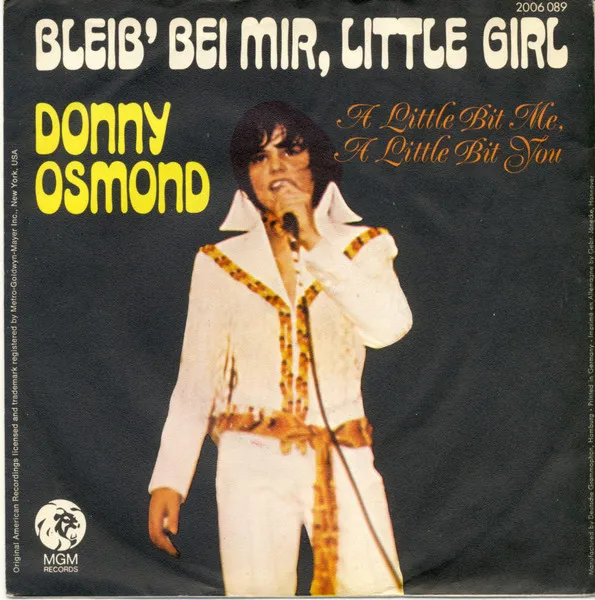 Bleib' Bei Mir, Little Girl / A Little Bit Me, A Little Bit You