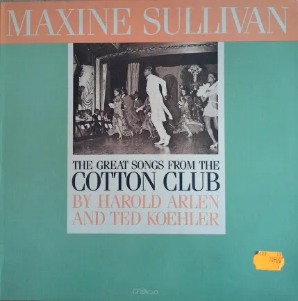 The Great Songs From The Cotton Club By Harold Arlen And Ted Koehler
