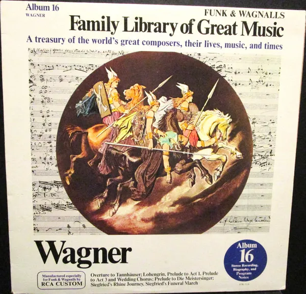 Overture To Tannhäuser; Lohengrin, Prelude To Act 1, Prelude To Act 3 And Wedding Chorus; Prelude To Die Meistersinger; Siegfried's Rhine Journey, Siegfried's Funeral March