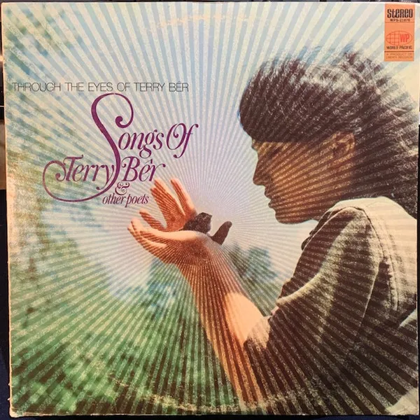 Through The Eyes Of Terry Bêr / Songs Of Terry Bêr & Other Poets