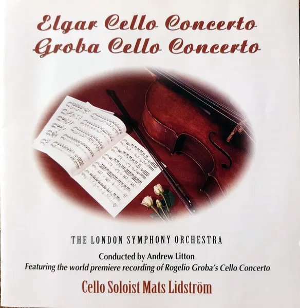Elgar Cello Concerto / Groba Cello Concerto