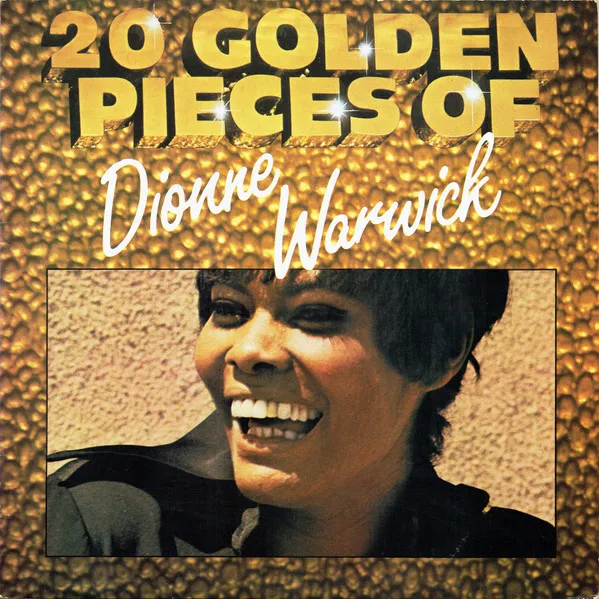 20 Golden Pieces Of Dionne Warwick
