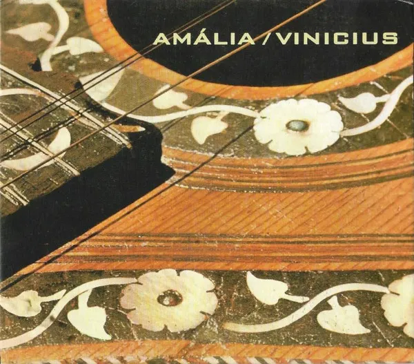 Amália / Vinicius
