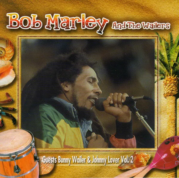 Guests Bunny Wailer & Johnny Lover Vol. 2