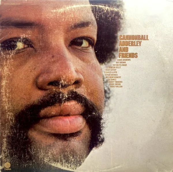 Cannonball Adderley And Friends