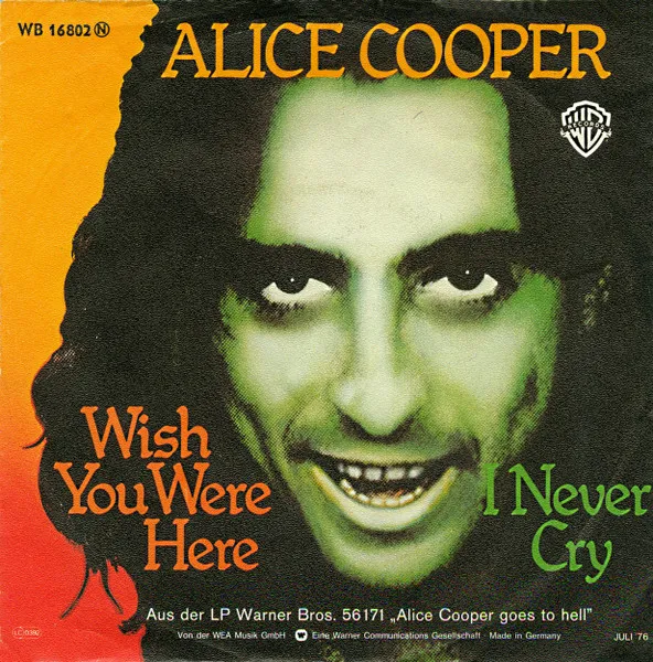 Wish You Were Here / I Never Cry