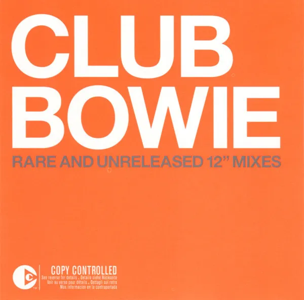 Club Bowie (Rare And Unreleased 12" Mixes)