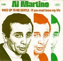 Wake Up To Me Gentle / If You Must Leave My Life