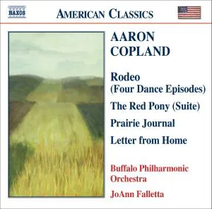 Rodeo (Four Dance Episodes) / The Red Pony (Suite) / Prairie Journal / Letter From Home