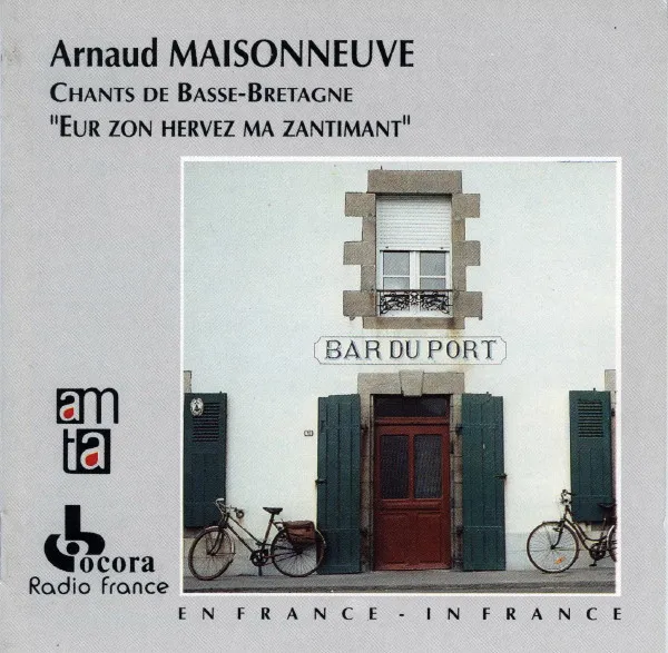Eur Zon Hervez Ma Zantimant - Chants De Basse-Bretagne