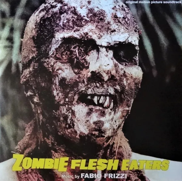 Zombie Flesh Eaters (Original Motion Picture Soundtrack)