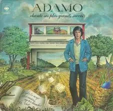 Adamo Chante Ses Plus Grands Succès