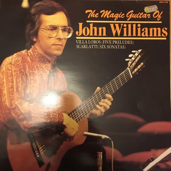The Magic Guitar Of John Williams: Villa Lobos (Five Preludes) / Scarlatti (Six Sonatas)