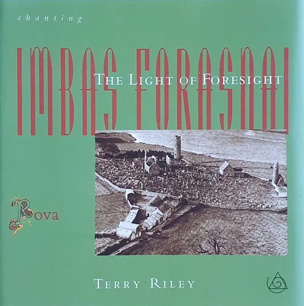 Chanting The Light Of Foresight - Imbas Forasnai